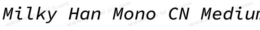 Milky Han Mono CN Medium字体转换